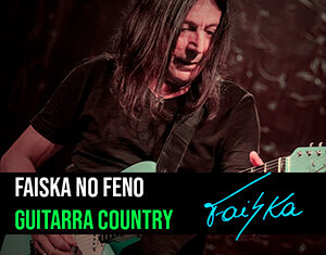 Faiska no Feno. Guitarra Country com Faiska